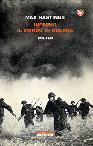 [saggi 797] • Inferno. Il Mondo in Guerra 1939-1945